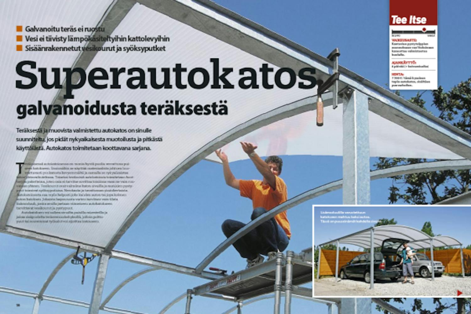 Superautokatos galvanoidusta teräksestä Superautokatos galvanoidusta teräksestä